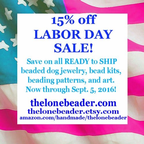 Beaded Labor Day Sale Bead embroidery art Etsy Amazon Handmade beads crafts jewelry dogs Beaded Labor Day Sale Bead embroidery art Etsy Amazon Handmade beads crafts jewelry dogs