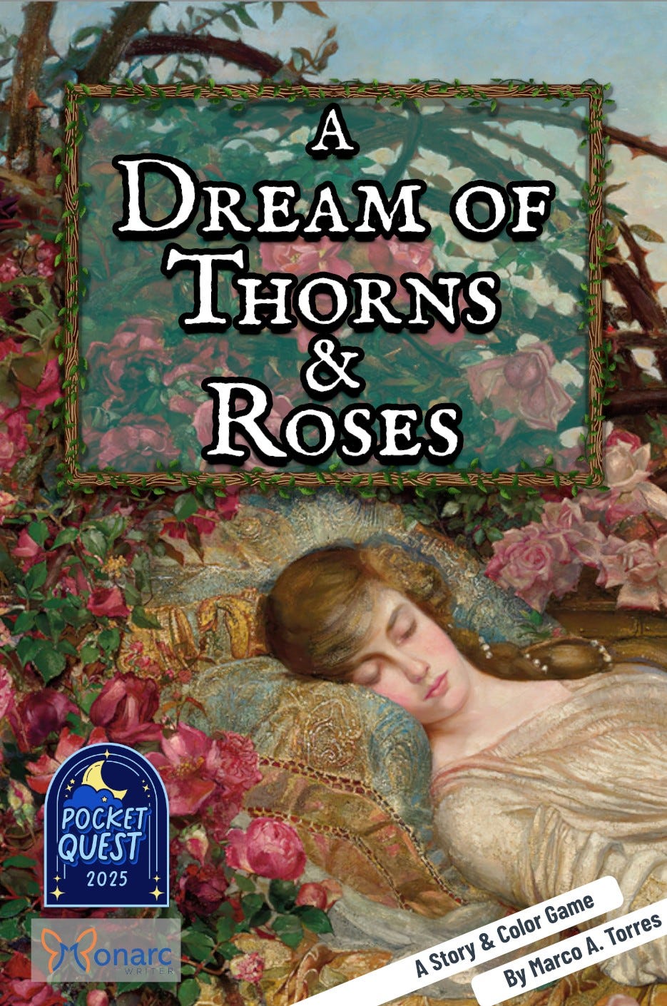 The cover image of "A Dream of Thorns and Roses". A woman lays asleep, surrounded by rose bushes with vines covered in flowers and thorns.