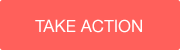 Take Action Take Action