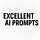 Excellent AI Prompts