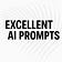 Excellent AI Prompts