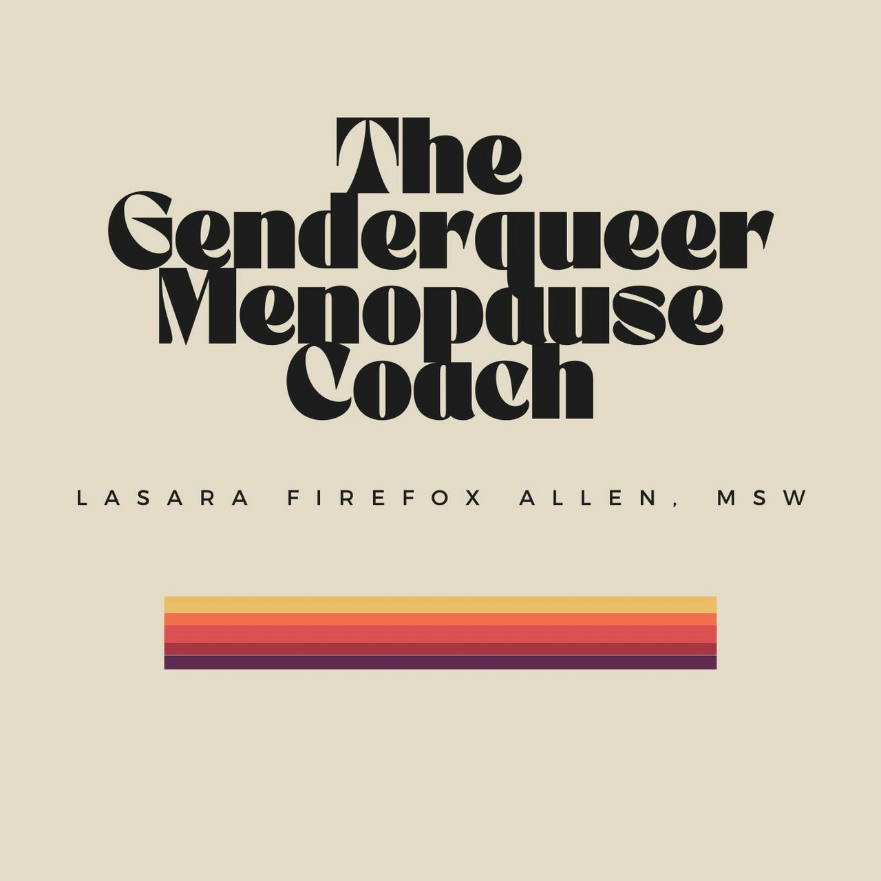 The Genderqueer Menopause Coach
