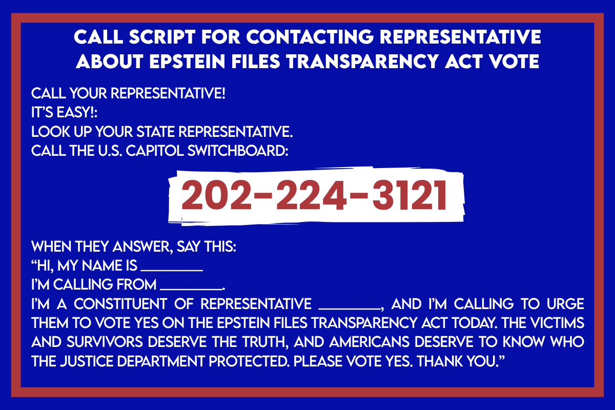 Call script for contacting representative about Epstein Files Transparency Act vote Call script for contacting representative about Epstein Files Transparency Act vote
