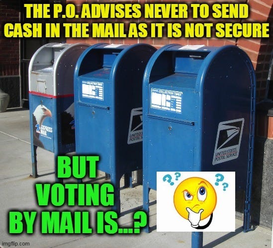 Is Your Check (Vote) Really In The Mail? - Imgflip
