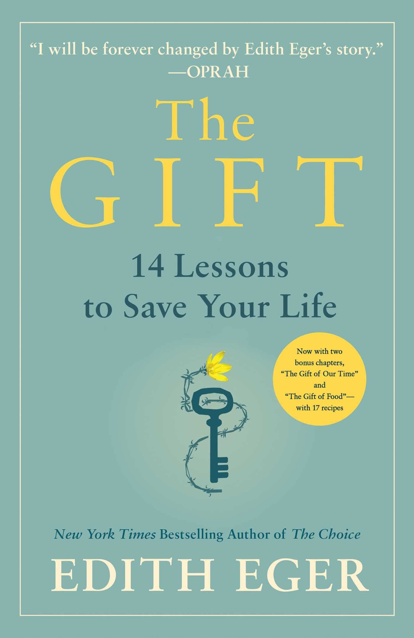 The Gift: 14 Lessons to Save Your Life : Eger, Dr. Edith Eva: Amazon.es:  Libros
