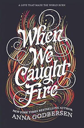 When We Caught Fire