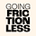 Going Frictionless