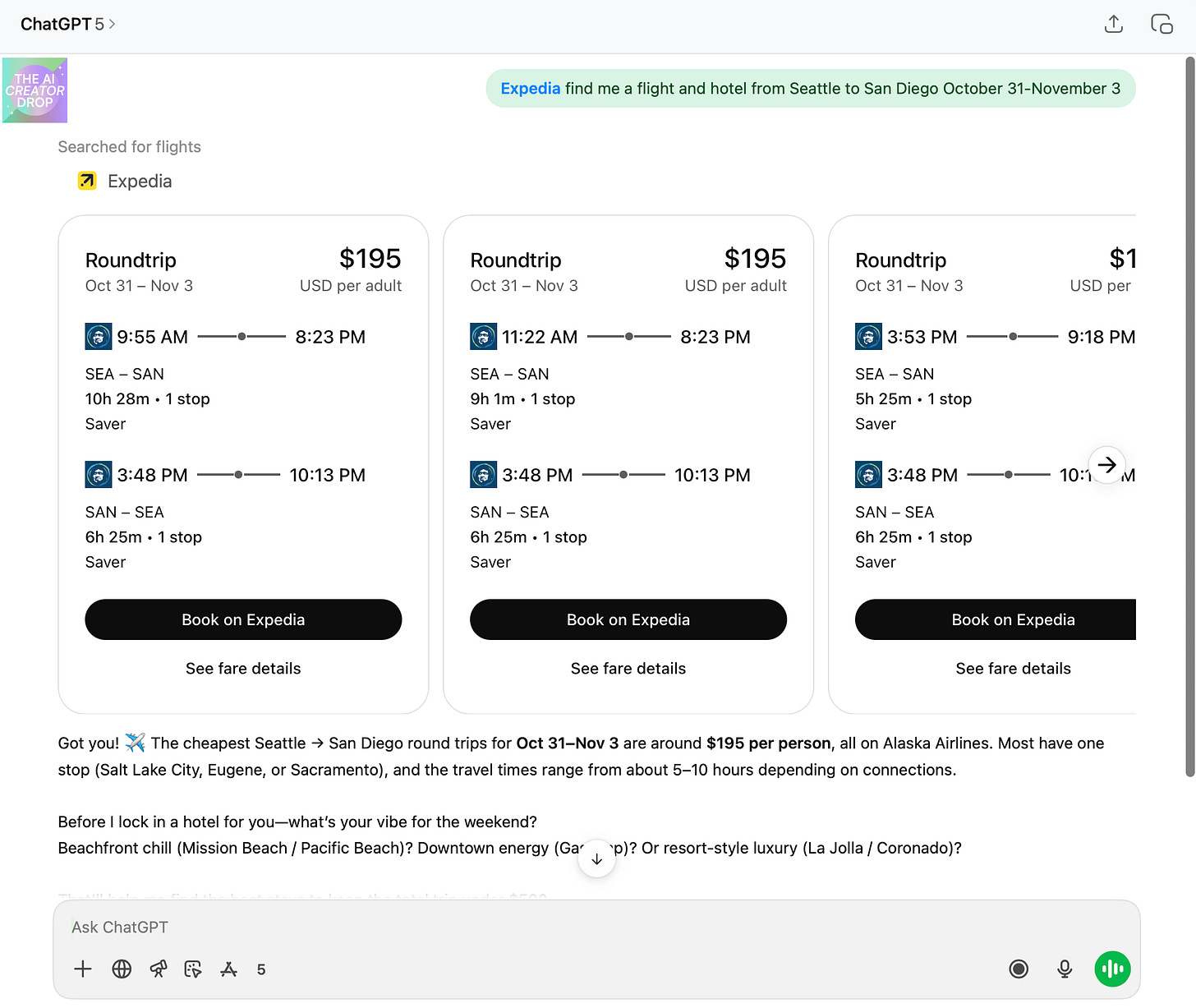 ChatGPT interface showing Expedia plugin searching for roundtrip flights from Seattle to San Diego October 31-November 3, displaying three Alaska Airlines flight options at $195 per person with travel times and connection details, followed by AI asking about hotel accommodation preferences ChatGPT interface showing Expedia plugin searching for roundtrip flights from Seattle to San Diego October 31-November 3, displaying three Alaska Airlines flight options at $195 per person with travel times and connection details, followed by AI asking about hotel accommodation preferences