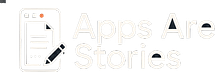 Apps Are Stories 