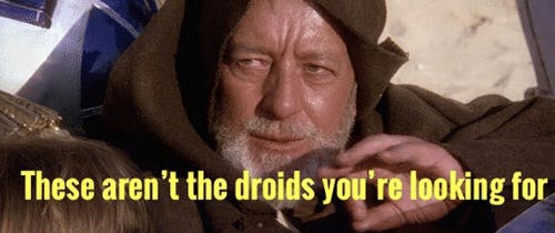 These Aren't The Droids You're Looking For | Star Wars Memes Wiki | Fandom