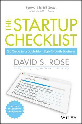 This image shows the book The Startup Checklist by David S. Rose, offering 25 essential steps to build a scalable startup business. This image shows the book The Startup Checklist by David S. Rose, offering 25 essential steps to build a scalable startup business.