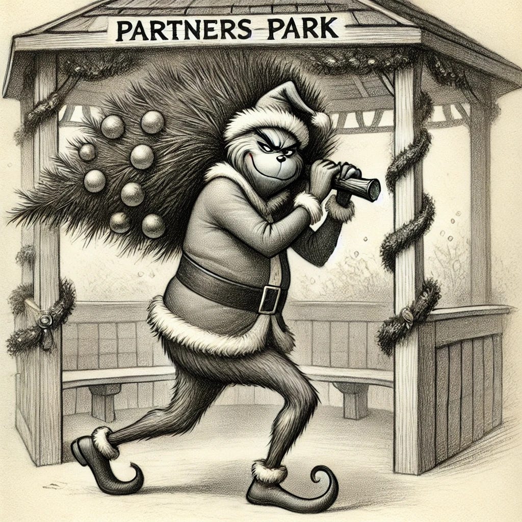 A pencil drawing of a mischievous character resembling the Grinch, dressed in a Santa suit, actively stealing a Christmas tree from a pavilion. The character is carrying or dragging the tree, emphasizing the act of theft, with a sneaky and cunning expression. The pavilion has a sign that reads 'Partners Park,' surrounded by subtle holiday decorations in a whimsical and slightly humorous atmosphere.