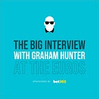 Revista de la Liga with Graham Hunter