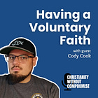 Having a Voluntary Faith - Cody Cook