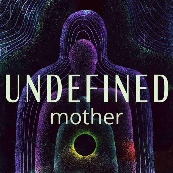 Undefined Mother