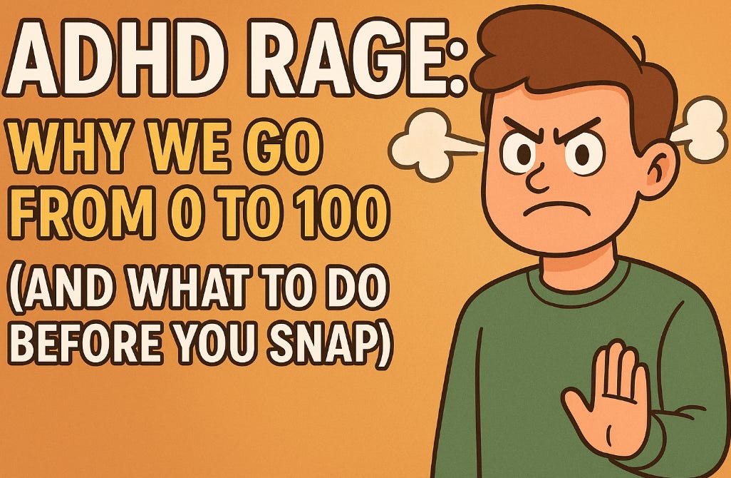 😡 ADHD Rage: Why You Go from 0 to 100 (And What to Do Before You Snap)