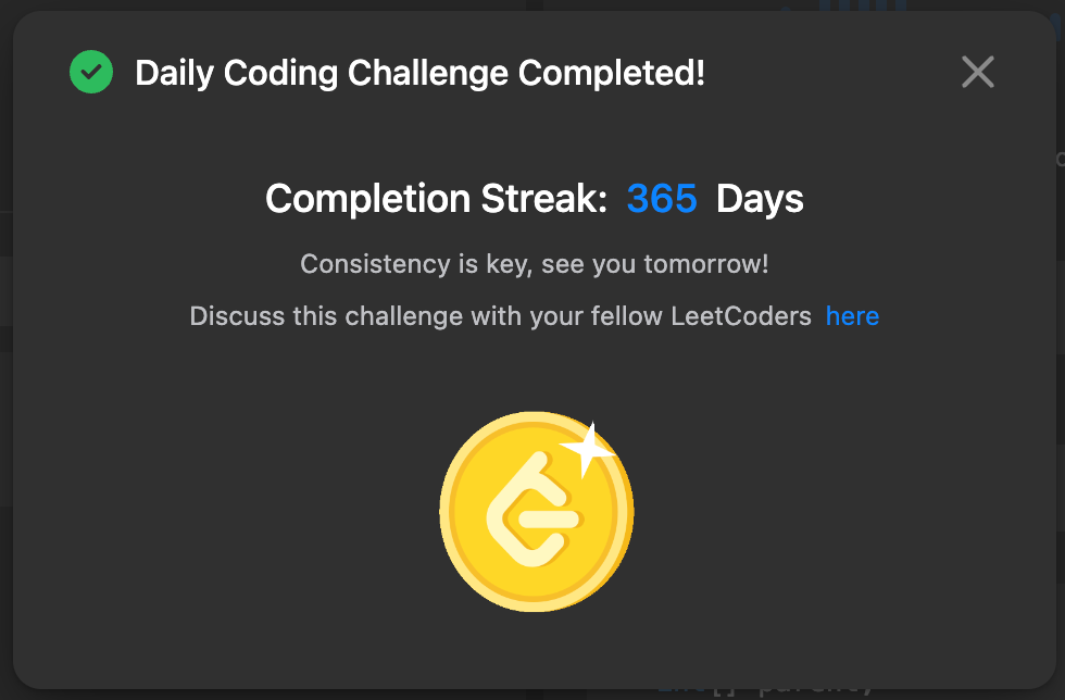 Screenshot of LeetCode telling me I completed the daily coding challenge for 365 days in a row.