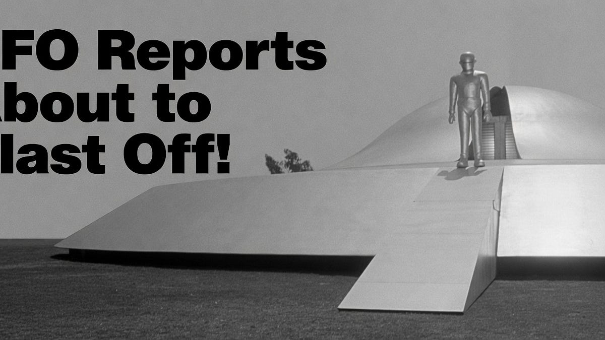 UFO Reports About To Blast Off