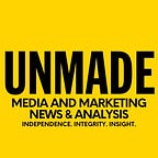 Unmade: media and marketing analysis   