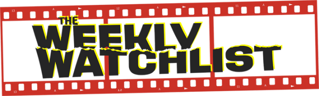 The Weekly Watchlist
