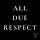 All Due Respect