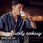 Desperately Seeking