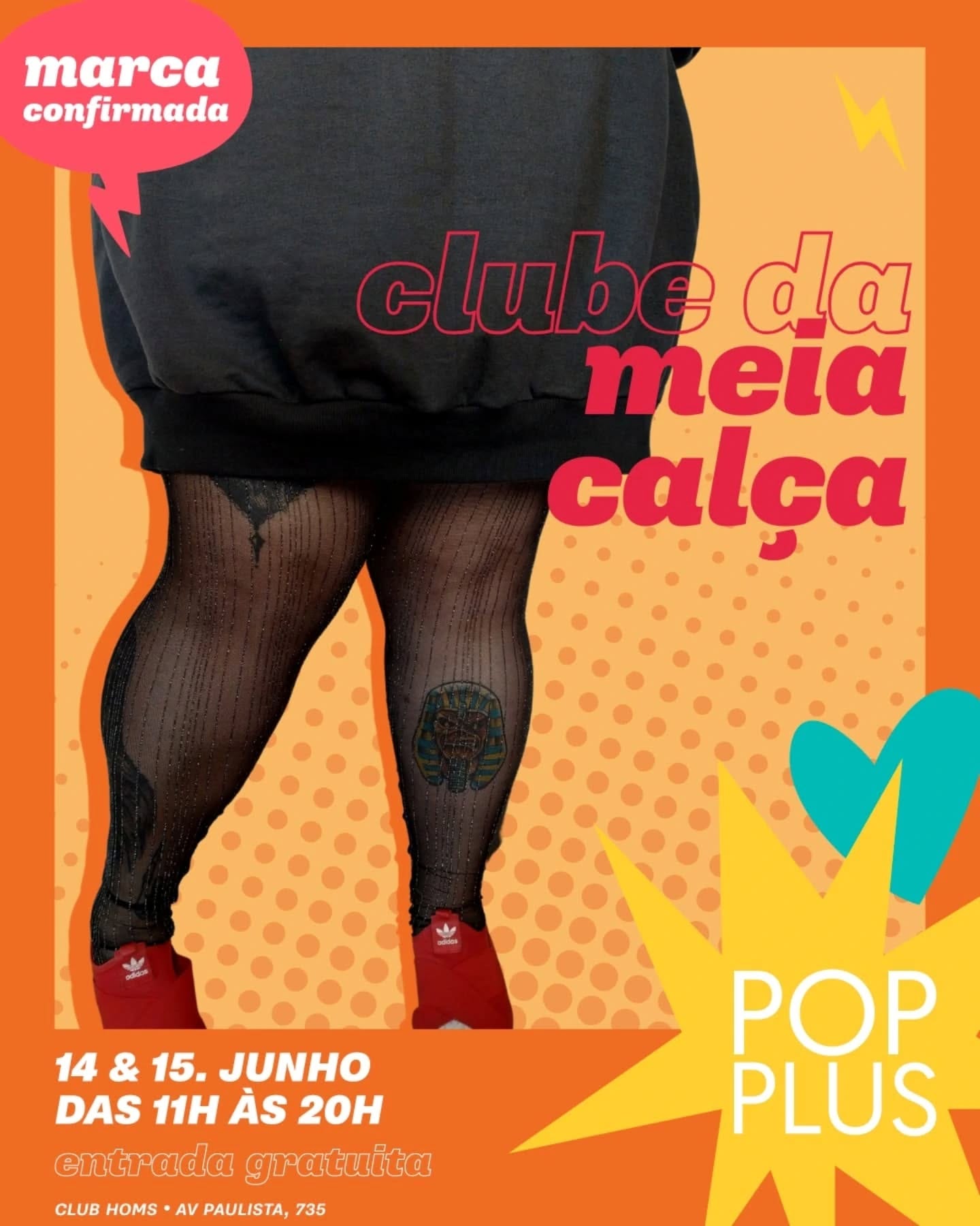 Pode ser uma imagem de texto que diz "AH confirmada clube da ια calça 14 & 15. JUNHO DAS 11H ÀS 20H entrada gratuita CLUB HOMS AV PAULISTA, 735 POP PLUS"