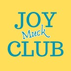 Joy Muck Club’s Substack