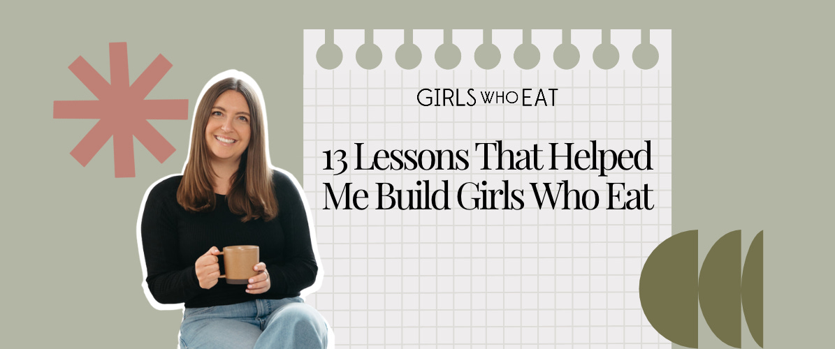 How I Built Girls Who Eat Without Following a Traditional Business Playbook