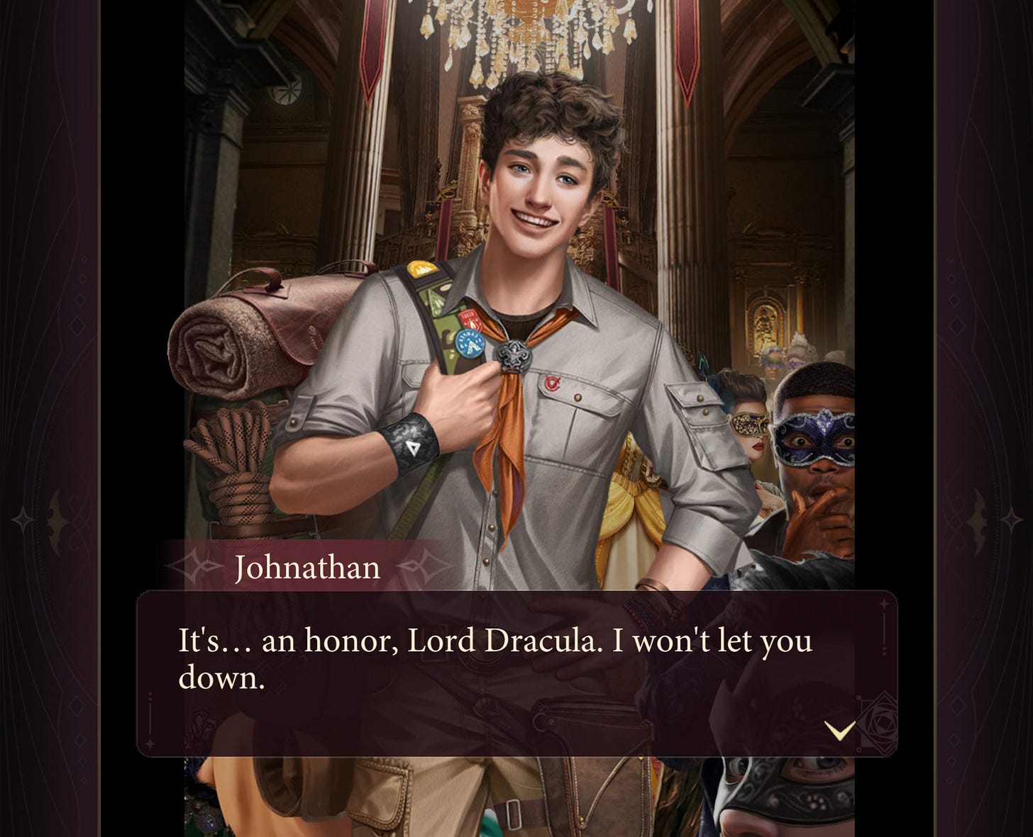 a screenshot from Game of Vampires, featuring a white young man wearing a scout leader's outfit in a ballroom. the dialogue box, attributed to "Johnathan", reads "it's... an honour Lord Dracula, I won't let you down."