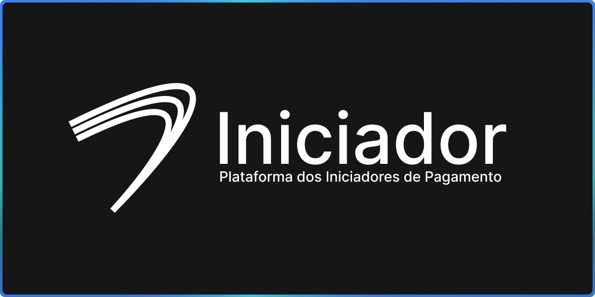 Iniciador | Plataforma dos Iniciadores de Pagamento