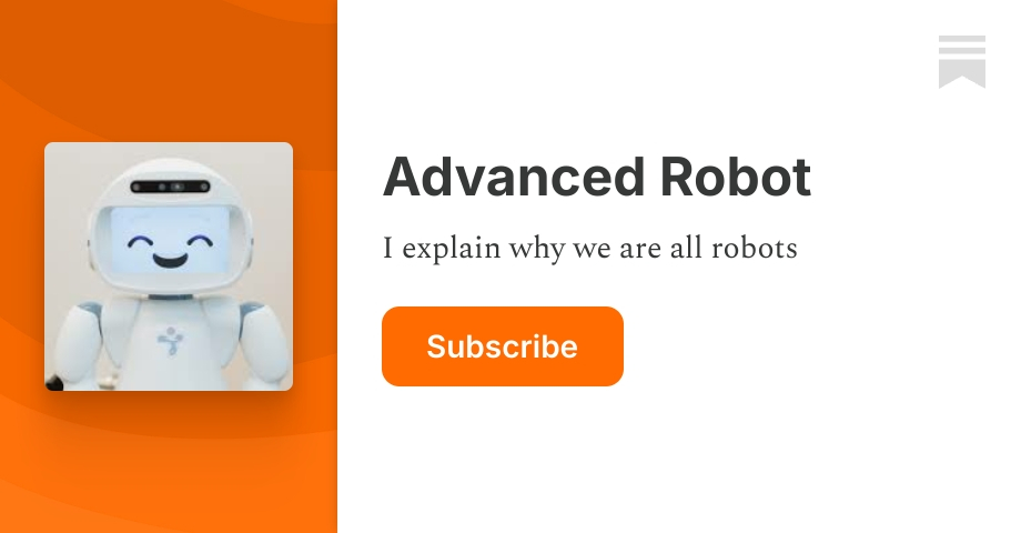 Advanced Robot | A robot | Substack