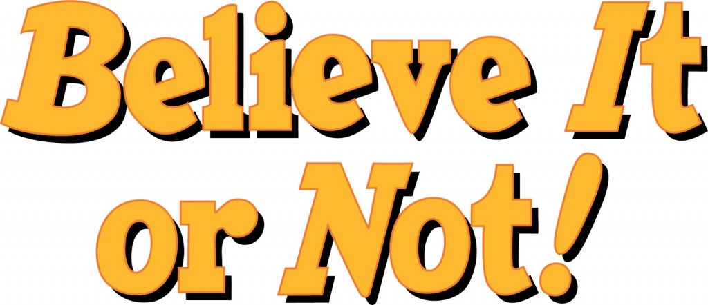 believe-it-or-not | Ethics Alarms