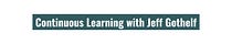 Continuous Learning with Jeff Gothelf
