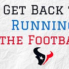 Texans’ Rushing Attack’s Hiatus Must Only Be One Week