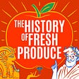 The History of Fresh Produce's avatar