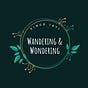 Wandering and Wondering