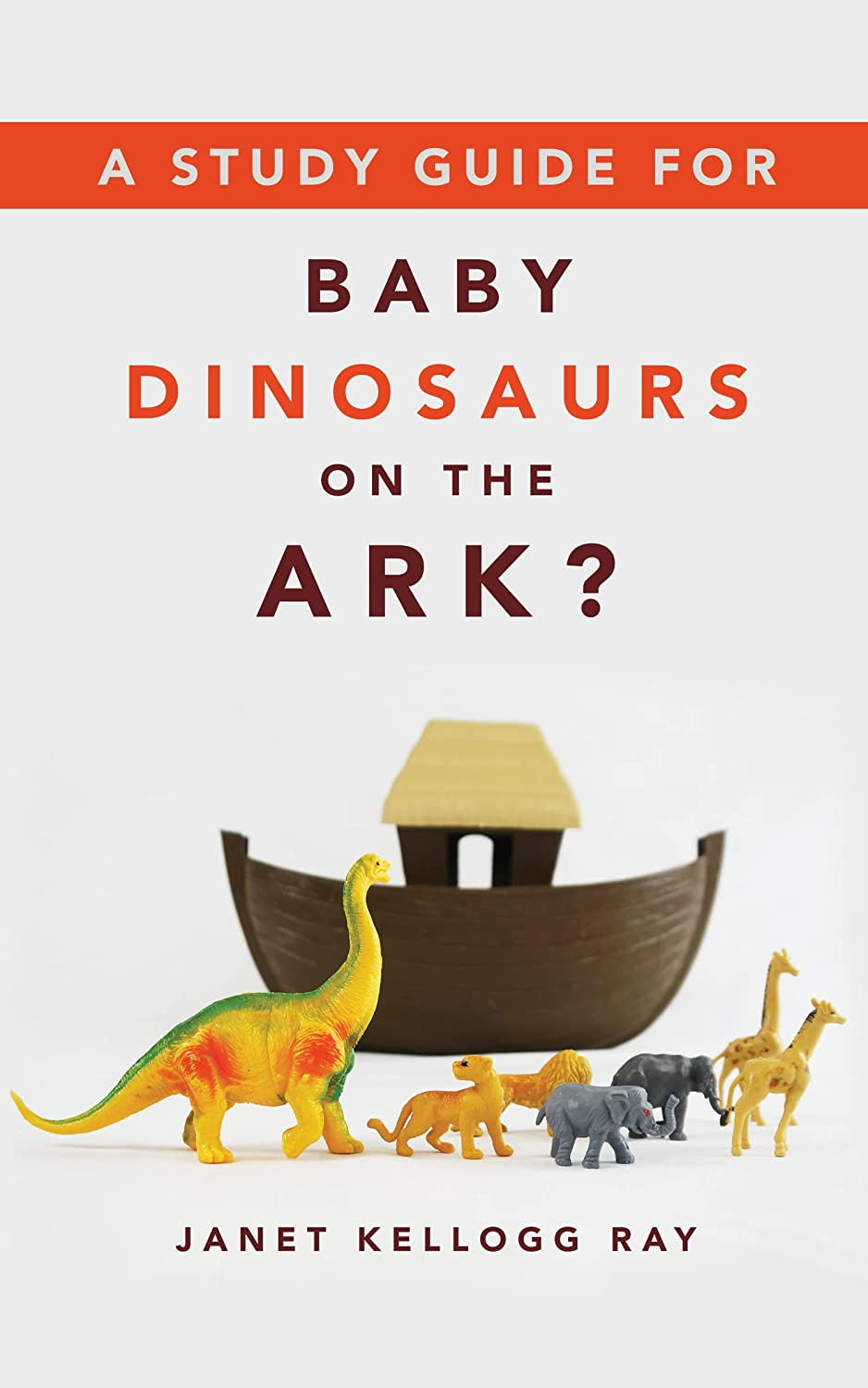 A Study Guide for BABY DINOSAURS ON THE ARK? - Kindle edition by Ray, Janet  Kellogg. Religion & Spirituality Kindle eBooks @ Amazon.com.
