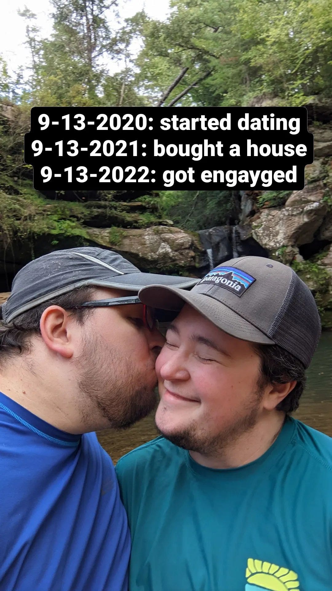 9 13 2020 started dating - 9 13 2021 bought a house - 9 13 2022 got engayged 