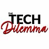 The Tech Dilemma