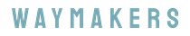 Waymakers