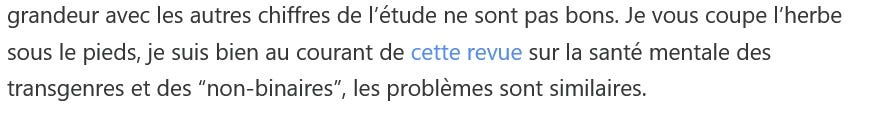 Photo by Aurélie L on May 27, 2026. May be an image of text that says 'grandeur avec les autres chiffres de l'étude ne sont pas bons. Je vous coupe l'herbe sous le pieds, je suis bien au courant de cette revue sur la santé mentale des transgenres et des "non-binaires". les problèmes sont similaires.'. Photo by Aurélie L on May 27, 2026. May be an image of text that says 'grandeur avec les autres chiffres de l'étude ne sont pas bons. Je vous coupe l'herbe sous le pieds, je suis bien au courant de cette revue sur la santé mentale des transgenres et des "non-binaires". les problèmes sont similaires.'.