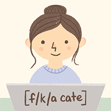 [f/k/a cate]