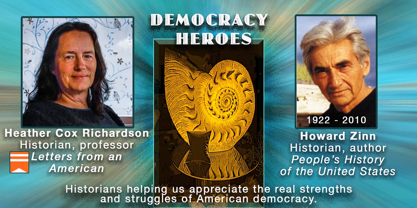 Democracy Heroes: Heather Cox Richardson and Howard Zinn