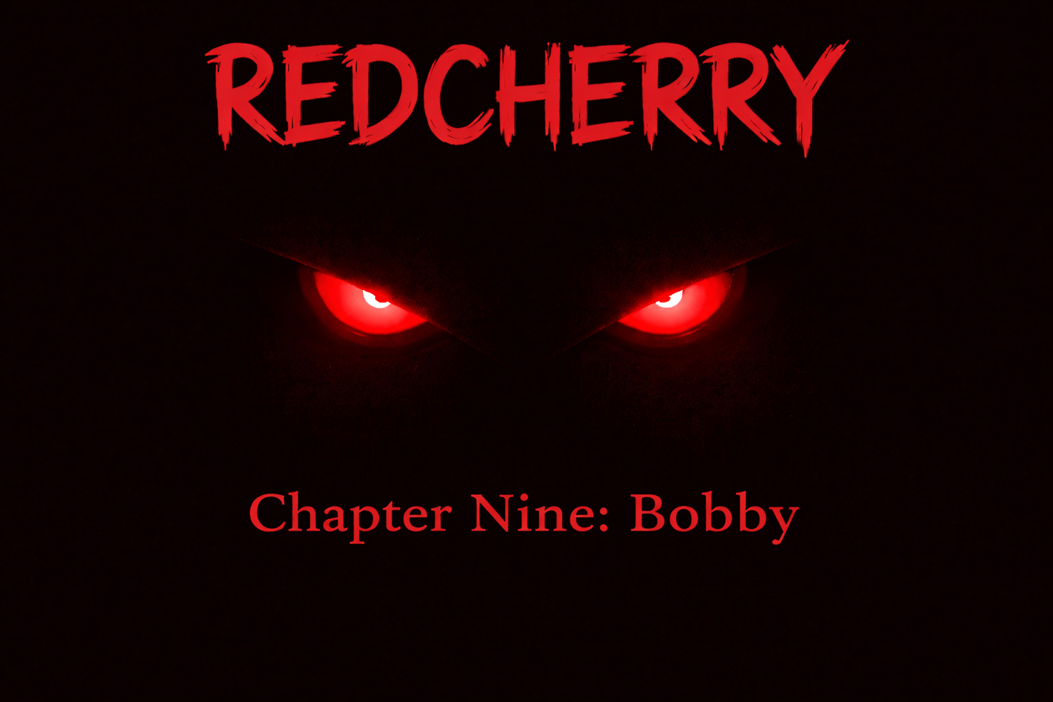 Chapter Nine: Bobby - Dylan O’Neal