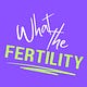 What The Fertility