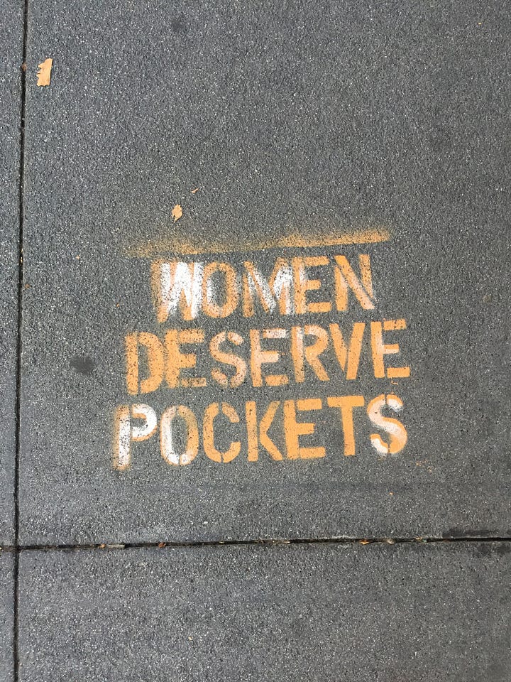 both photos are of spray painted words on the side walk. The first one reads, "Women Deserves Pockets" and the second one says, "End White Supremacy"