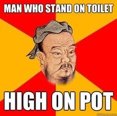Confucious Say