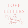 Love Letters for Professional Women