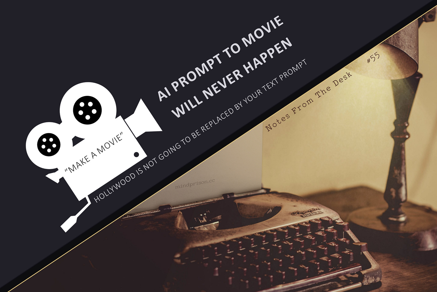 AI Prompt to Movie Will Never Happen